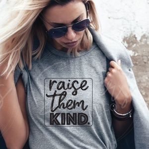 raise them KIND T-Shirt